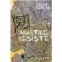 Martine résiste