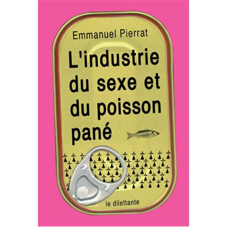 L'Industrie du sexe et du poisson pané