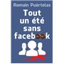 Tout un été sans Facebook