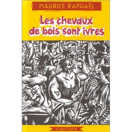 Les Chevaux de bois sont ivres