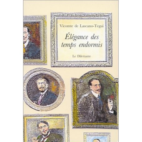 Élégance des temps endormis