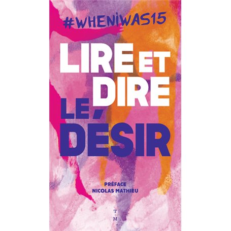 -whenIwas15 Lire et dire le désir