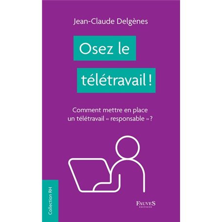 Osez le télétravail !