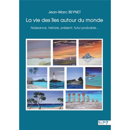 La vie des îles autour du monde