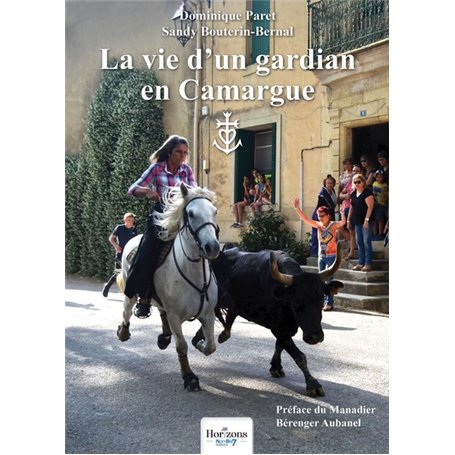 La vie d'un gardian en Camargue