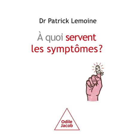 A quoi servent les symptômes ?