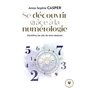 Se découvrir grâce à la numérologie