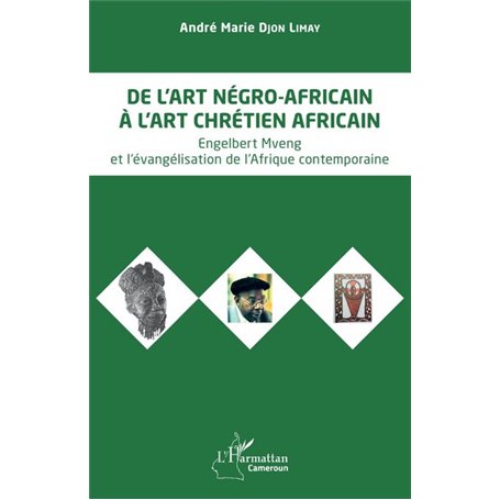 De lart négro-africain à lart chrétien africain