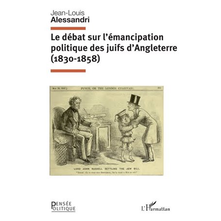 Le débat sur l'émancipation politique des juifs d'Angleterre (1830-1858)