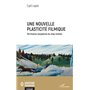 Une nouvelle plasticité filmique