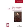Félix Arnaudin : de la collecte à l'édition