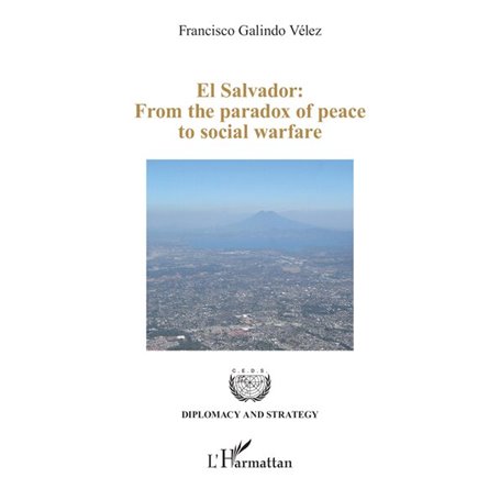 El Salvador: From the paradox of peace to social warfare