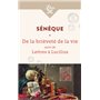 La Brièveté de la vie suivi de Lettres à Lucilius