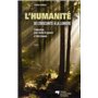 HUMANITE DE L'OBSCURITE A LA LUMIERE