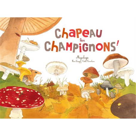 Chapeau les champignons