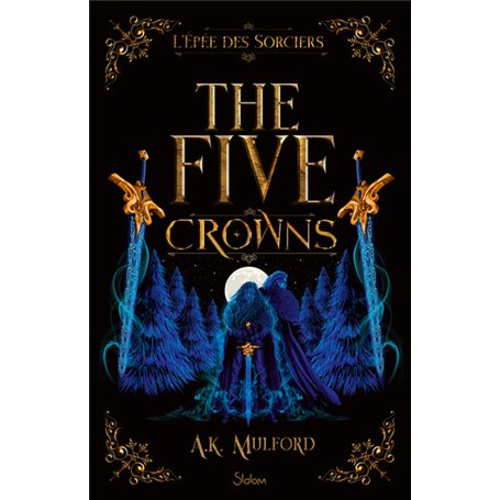 The Five Crowns - Livre 2 L'Epée des sorciers