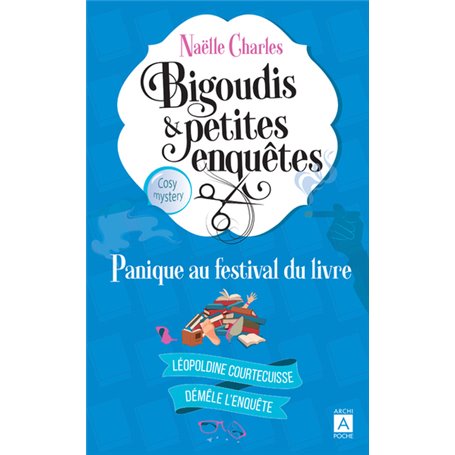 Bigoudis et petites enquêtes - Tome 5 Panique au festival du livre
