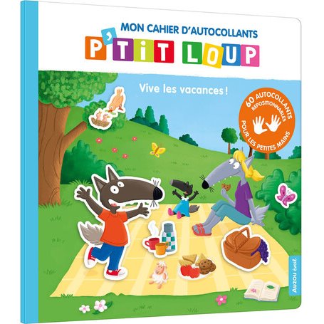 MON CAHIER D'AUTOCOLLANTS P'TIT LOUP - VIVE LES VACANCES !