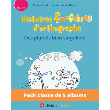Pack de 5 ex Histoires farfelues d'orthographe - Des pluriels bien singuliers