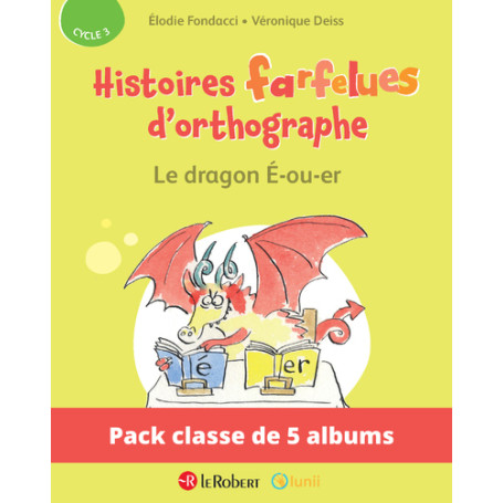 Pack de 5 ex Histoires farfelues d'orthographe - Le dragon é-ou-er