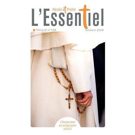 Parole et Prière L'ESSENTIEL n°138 octobre 2024