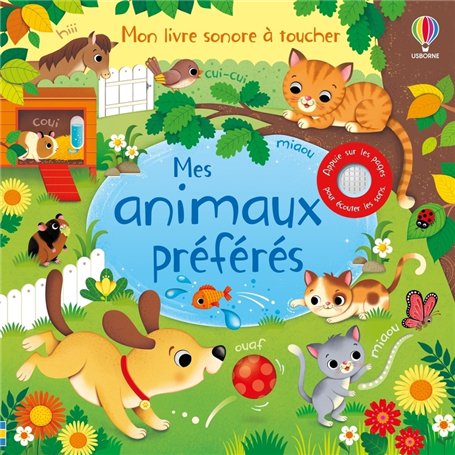 Mes animaux préférés - Mon livre sonore à toucher - Dès 1 an