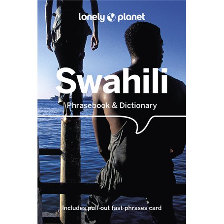 Swahili Phrasebook & Dictionary 6ed -anglais-