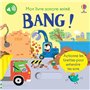 BANG ! - Mon livre sonore animé - Dès 6 mois