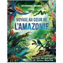 Voyage au coeur de l'Amazonie - Découvrons ensemble - Dès 6 ans