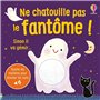 Ne chatouille pas le fantôme ! - Je touche