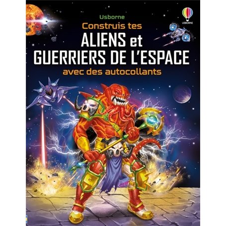 Construis tes aliens et guerriers de l'espace avec des autocollants - Volume double - Dès 5 ans