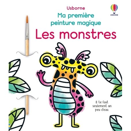 Les monstres - Ma première peinture magique - Dès 3 ans
