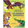 Les animaux dangereux - Mes super autocollants - Dès 5 ans