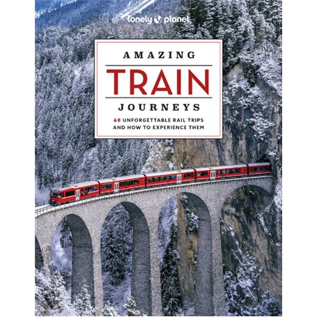 Amazing Train Journeys 2ed -anglais-
