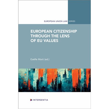European Citizenship through the Lens of EU Values