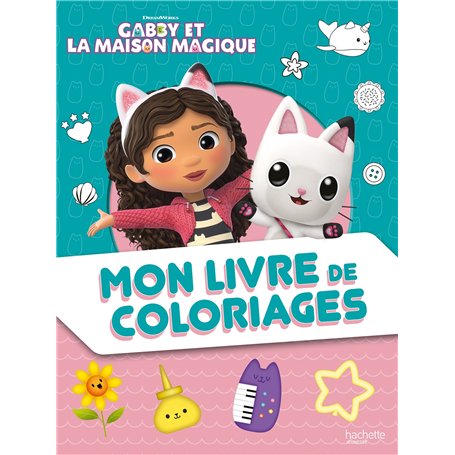Gabby et la maison magique - Mon livre de coloriages