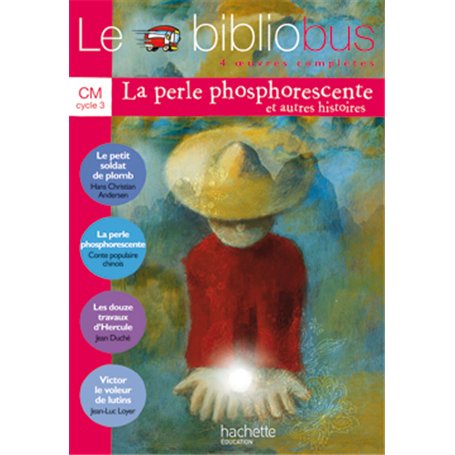 Le Bibliobus n° 9 CM - La Perle phosphorescente - Livre de l'élève - Ed.2005 8,90 €