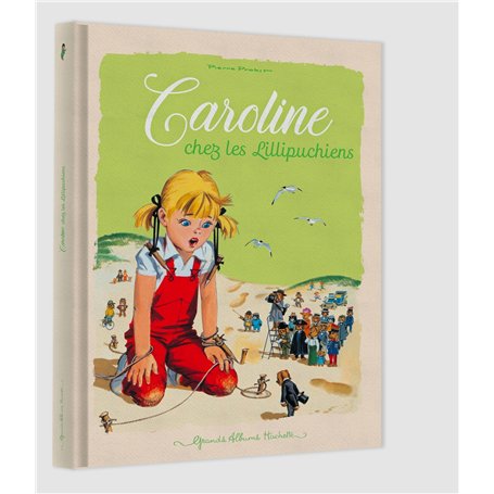 Caroline chez les Lillipuchiens