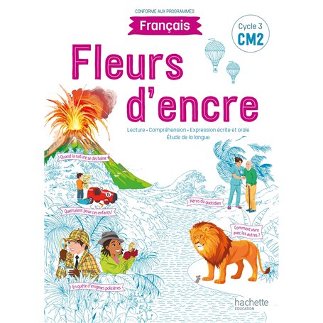 Fleurs d'encre Français CM2 - Livre élève - Edition 2021