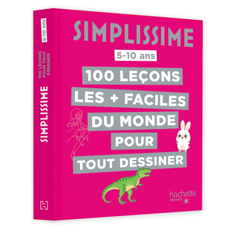 Simplissime - 100 leçons les + faciles du monde pour tout dessiner