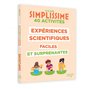 Simplissime expériences scientifiques bluffantes