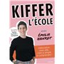 Kiffer l'école