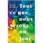 Tout ce que nous serons un jour