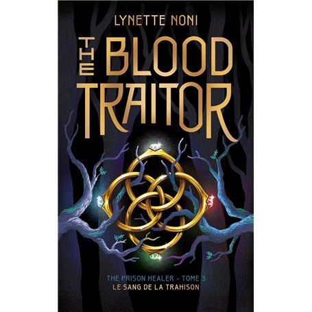 The Prison Healer - tome 3 - The Blood Traitor