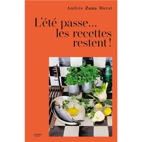 L'été passe... les recettes restent