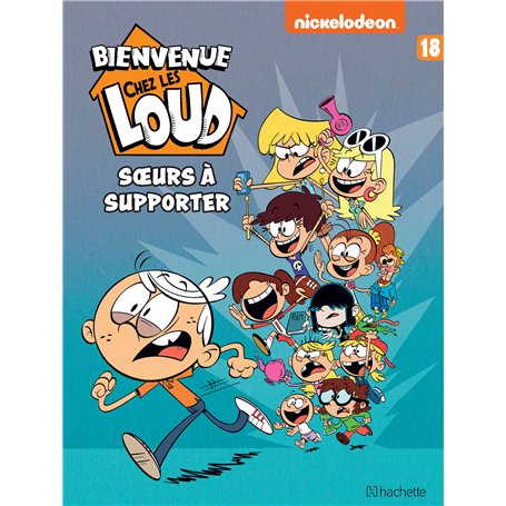 Bienvenue chez Les Loud - Tome 18