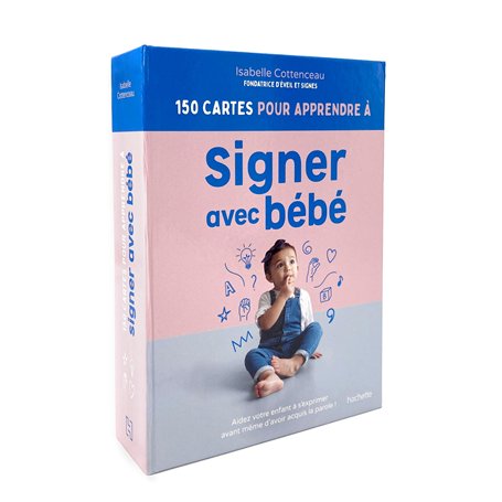 150 cartes pour apprendre à signer avec bébé