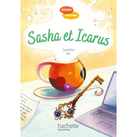 Coopérer pour comprendre Français CM2 - Album Sasha et Icarus - Ed. 2024