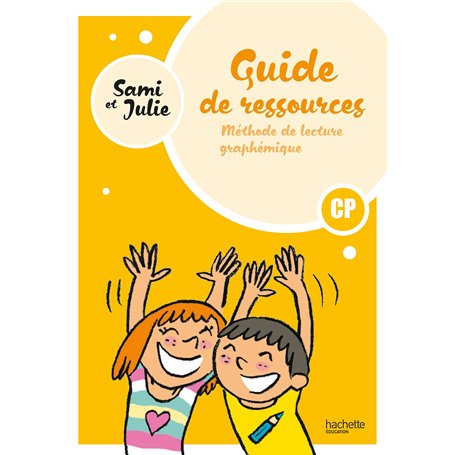 Sami et Julie - Méthode de lecture CP - Guide ressources - Ed. 2024