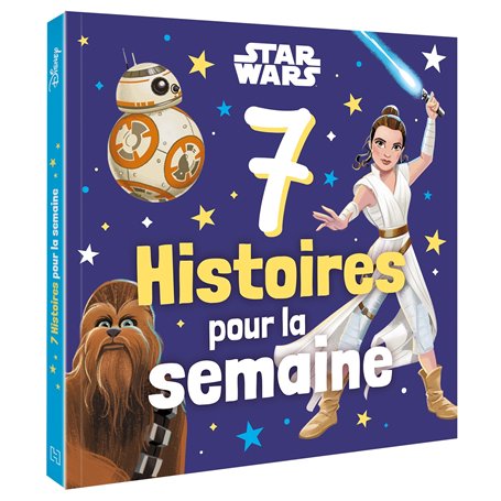 STAR WARS - 7 Histoires pour la semaine